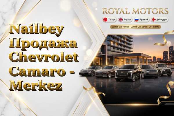 Nailbey Продажа Chevrolet Camaro - Merkez