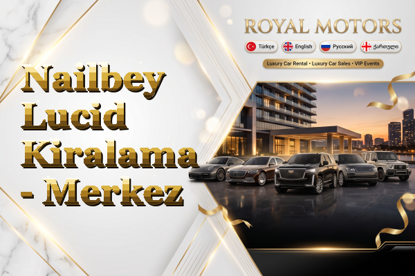Nailbey Lucid Kiralama - Merkez