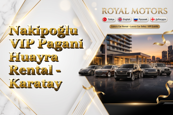 Nakipoğlu VIP Pagani Huayra Rental - Karatay