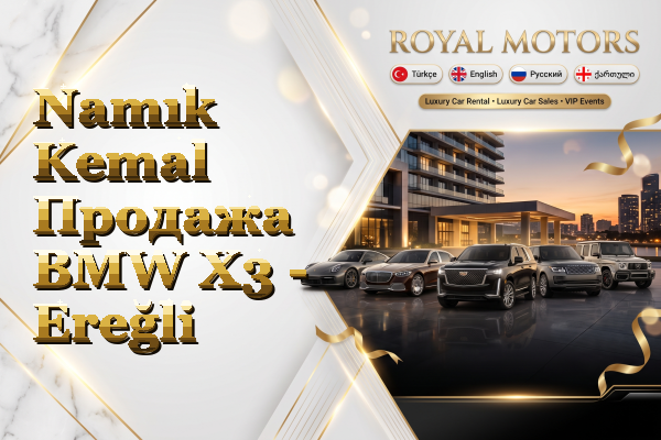 Namık Kemal Продажа BMW X3 - Ereğli