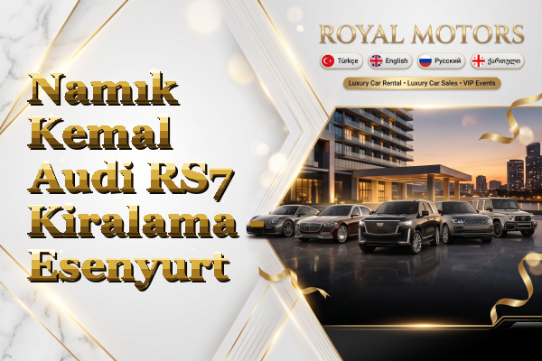 Namık Kemal Audi RS7 Kiralama - Esenyurt