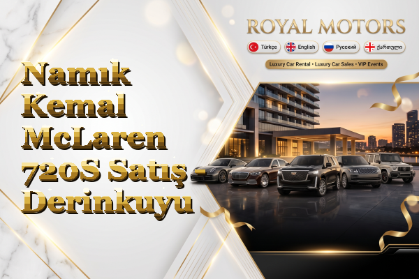 Namık Kemal McLaren 720S Satış - Derinkuyu