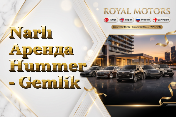 Narlı Аренда Hummer - Gemlik