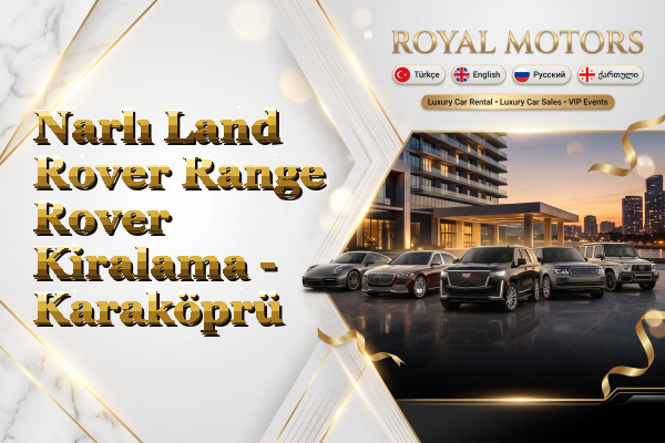 Narlı Land Rover Range Rover Kiralama - Karaköprü