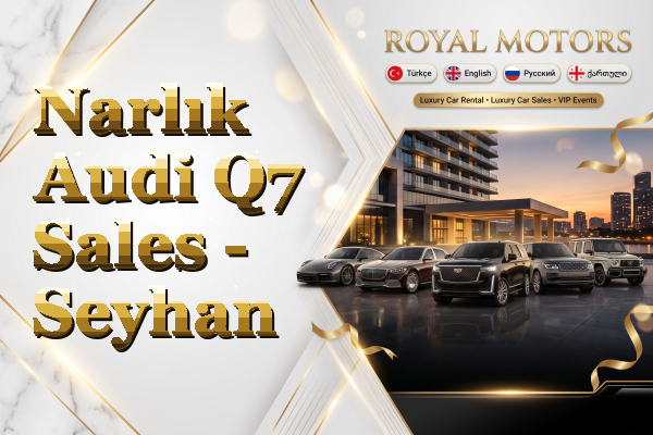 Narlık Audi Q7 Sales - Seyhan