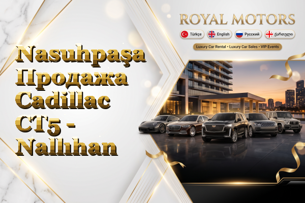 Nasuhpaşa Продажа Cadillac CT5 - Nallıhan