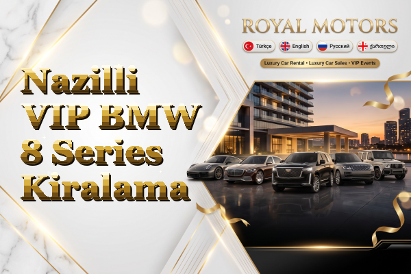 Nazilli VIP BMW 8 Series Kiralama