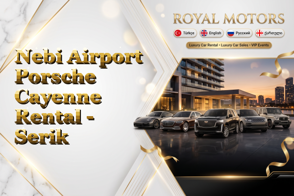 Nebi Airport Porsche Cayenne Rental - Serik
