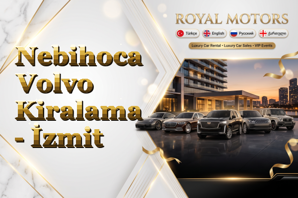 Nebihoca Volvo Kiralama - İzmit