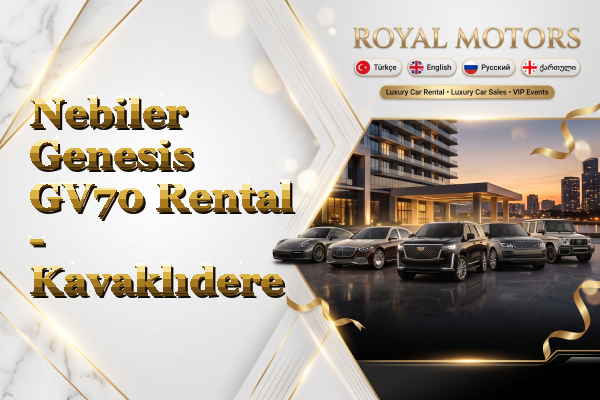 Nebiler Genesis GV70 Rental - Kavaklıdere