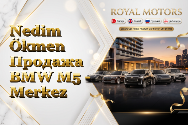 Nedim Ökmen Продажа BMW M5 - Merkez