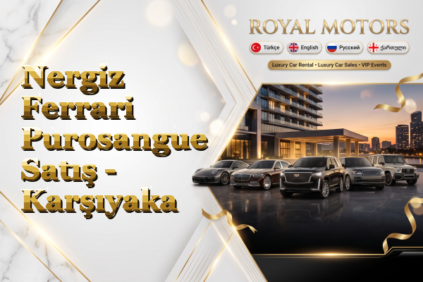 Nergiz Ferrari Purosangue Satış - Karşıyaka