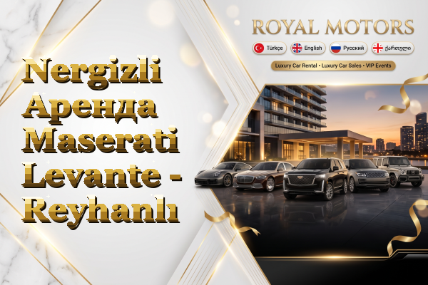 Nergizli Аренда Maserati Levante - Reyhanlı