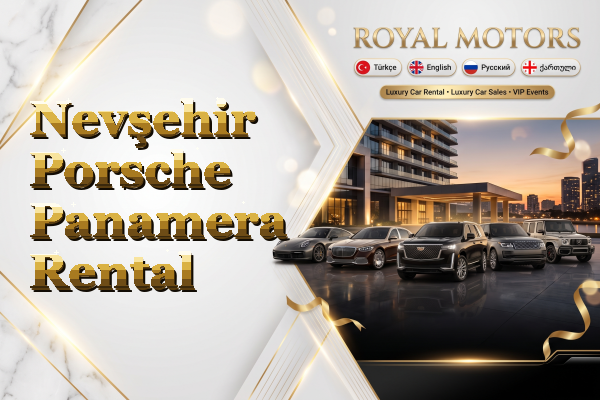 Nevşehir Porsche Panamera Rental