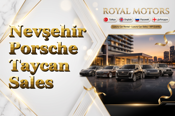Nevşehir Porsche Taycan Sales