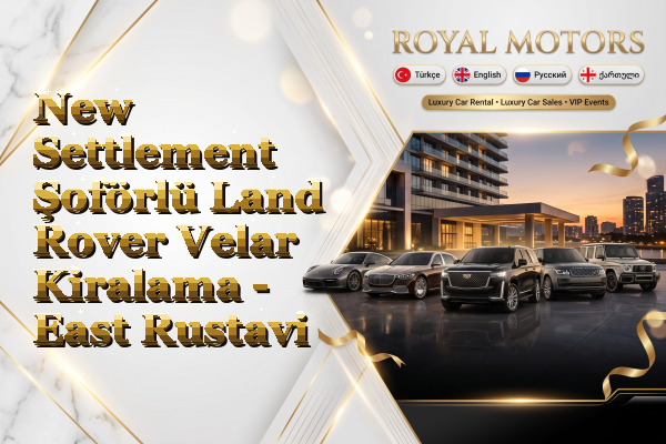 New Settlement Şoförlü Land Rover Velar Kiralama - East Rustavi