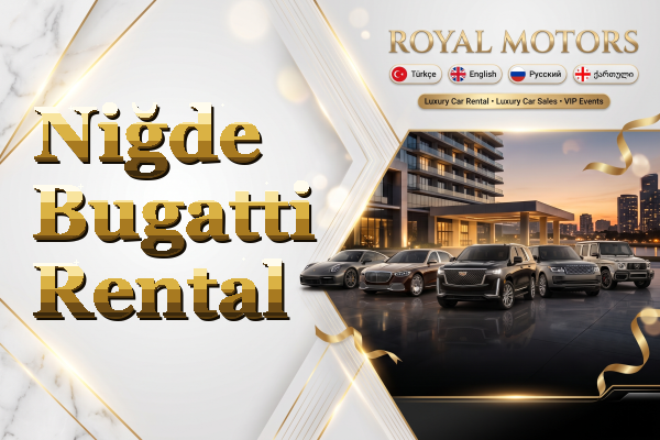 Niğde Bugatti Rental