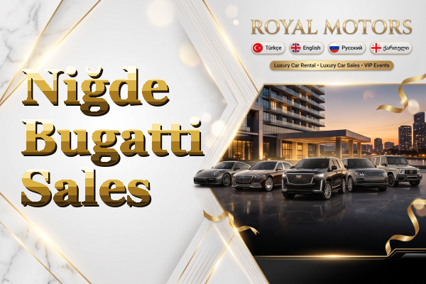 Niğde Bugatti Sales