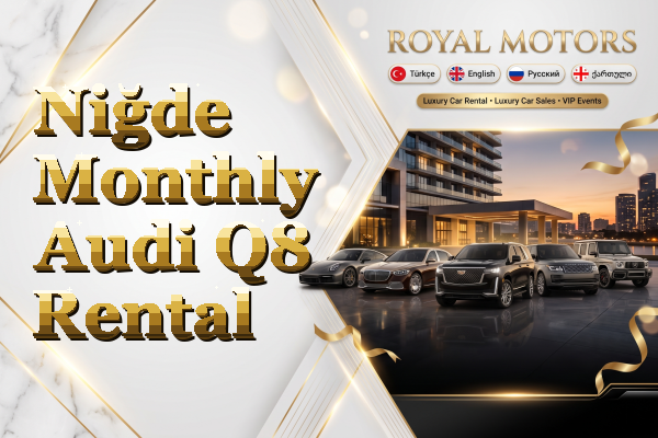 Niğde Monthly Audi Q8 Rental