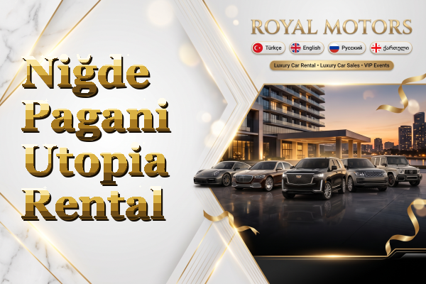 Niğde Pagani Utopia Rental