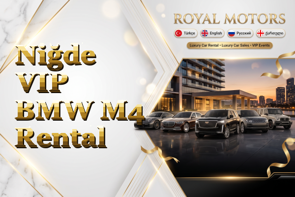 Niğde VIP BMW M4 Rental