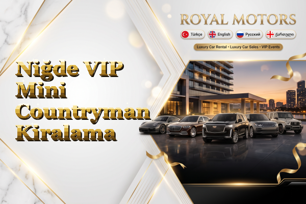 Niğde VIP Mini Countryman Kiralama