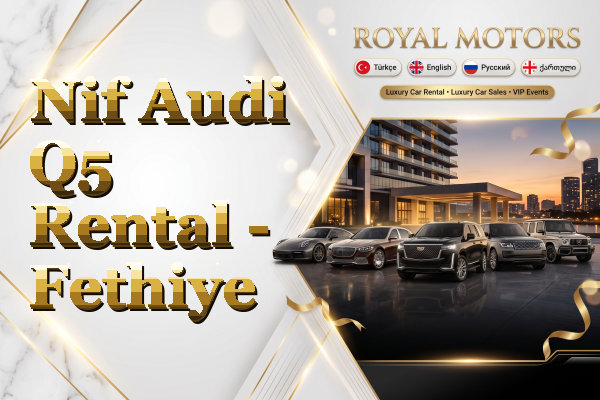 Nif Audi Q5 Rental - Fethiye