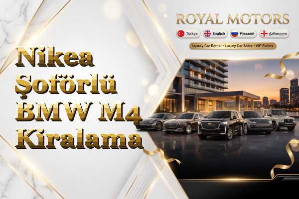 Nikea Şoförlü BMW M4 Kiralama