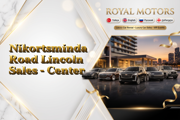 Nikortsminda Road Lincoln Sales - Center