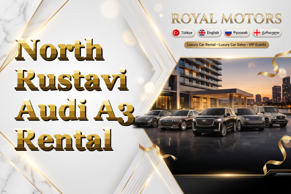 North Rustavi Audi A3 Rental