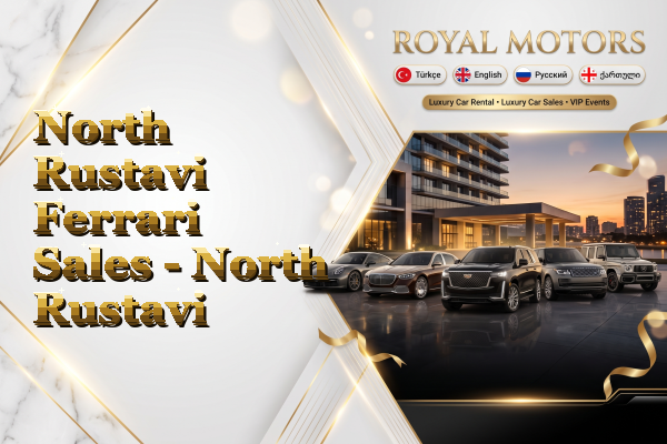 North Rustavi Ferrari Sales - North Rustavi