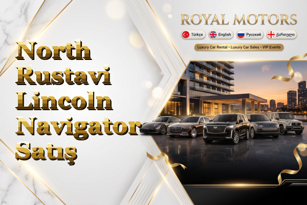 North Rustavi Lincoln Navigator Satış