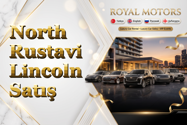 North Rustavi Lincoln Satış
