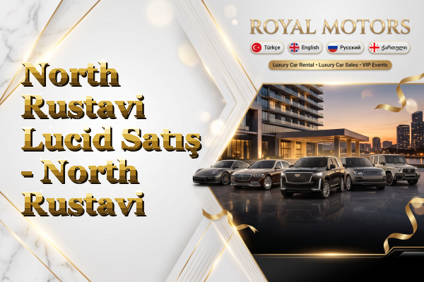 North Rustavi Lucid Satış - North Rustavi