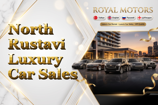 North Rustavi Luxury Car Sales