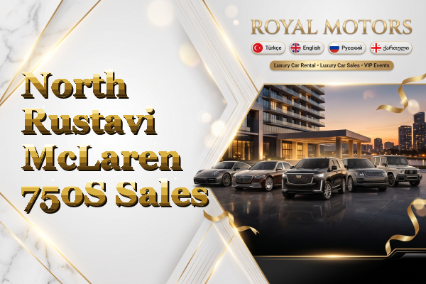 North Rustavi McLaren 750S Sales
