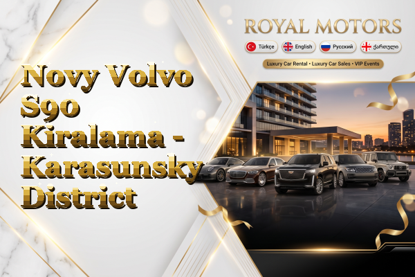 Novy Volvo S90 Kiralama - Karasunsky District