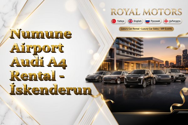 Numune Airport Audi A4 Rental - İskenderun