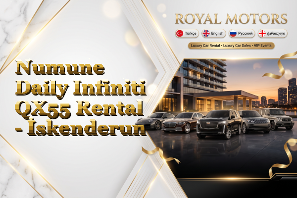 Numune Daily Infiniti QX55 Rental - İskenderun