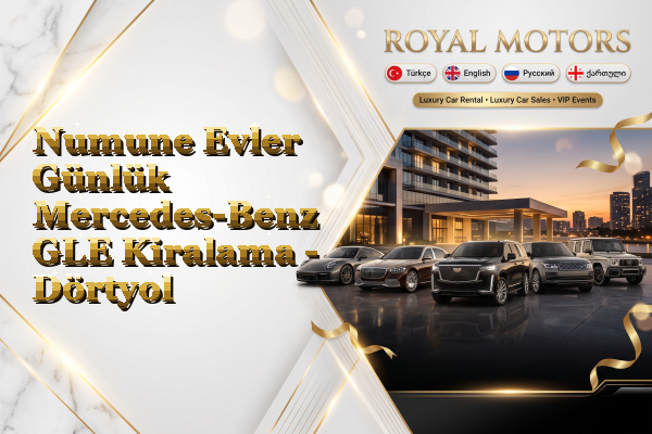 Numune Evler Günlük Mercedes-Benz GLE Kiralama - Dörtyol