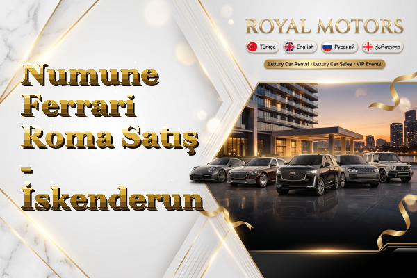 Numune Ferrari Roma Satış - İskenderun