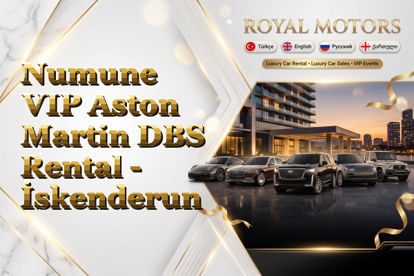 Numune VIP Aston Martin DBS Rental - İskenderun