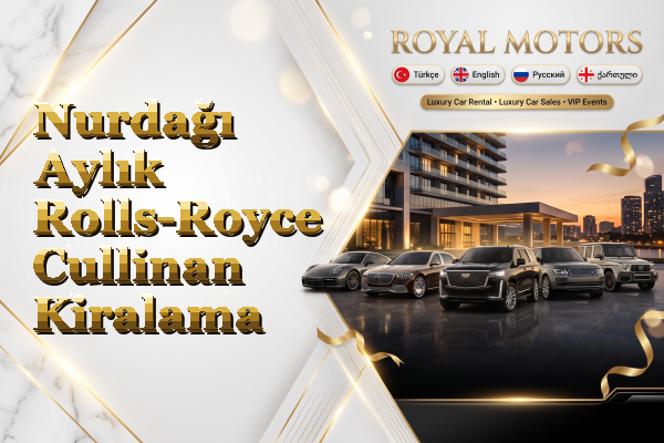 Nurdağı Aylık Rolls-Royce Cullinan Kiralama