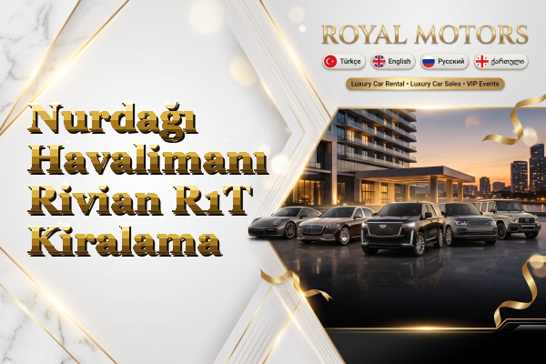 Nurdağı Havalimanı Rivian R1T Kiralama