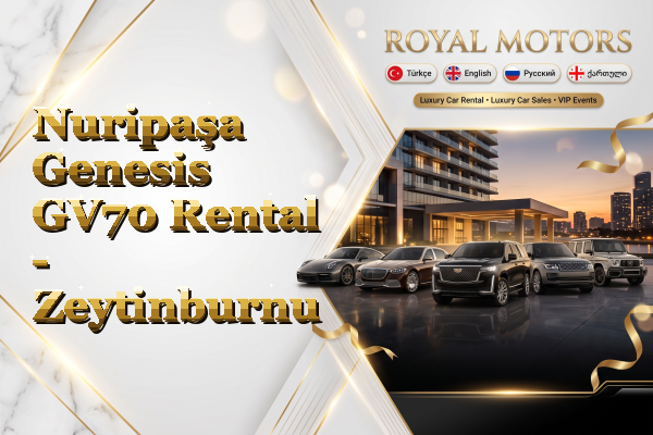 Nuripaşa Genesis GV70 Rental - Zeytinburnu