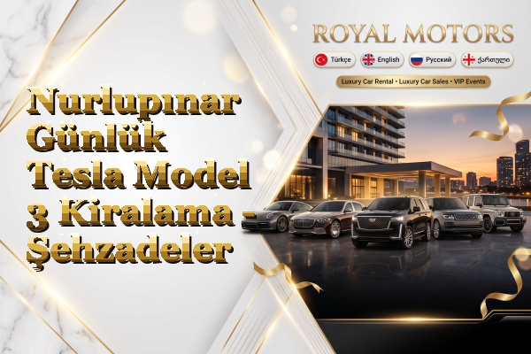 Nurlupınar Günlük Tesla Model 3 Kiralama - Şehzadeler