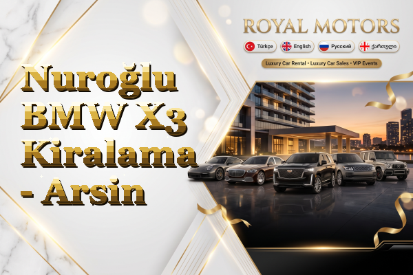 Nuroğlu BMW X3 Kiralama - Arsin