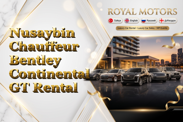 Nusaybin Chauffeur Bentley Continental GT Rental
