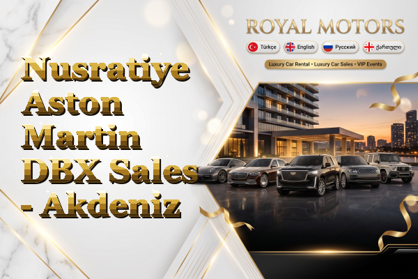 Nusratiye Aston Martin DBX Sales - Akdeniz