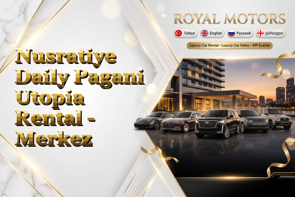 Nusratiye Daily Pagani Utopia Rental - Merkez